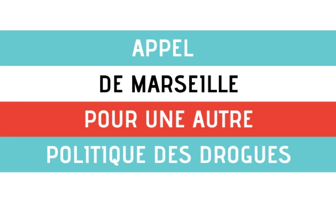 Crim&rsquo;HALT signe « l&rsquo;Appel de Marseille pour une autre politique des drogues »